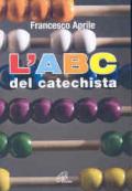 Il nuovo ABC del catechista