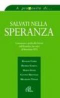 Salvati nella speranza. Commento e guida alla lettura dell'enciclica Spe salvi di Benedetto XVI