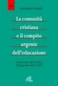 La comunità cristiana e il compito urgente dell'educazione. Commento alla Lettera di papa Benedetto XVI