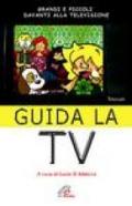 Guida la Tv. Grandi e piccoli davanti alla televisione