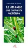 La vita a due una conquista quotidiana