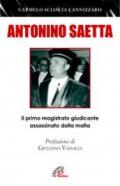 Antonino Saetta. Il primo magistrato giudicante assassinato dalla mafia