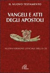 Il Nuovo Testamento. Vangeli e Atti degli Apostoli. Nuova versione ufficiale della CEI