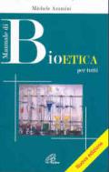 Manuale di bioetica per tutti