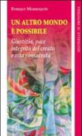 Un altro mondo è possibile. Giustizia, pace, integrità del creato e vita consacrata