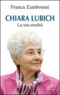 Chiara Lubich. La sua eredità