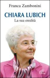 Chiara Lubich. La sua eredità