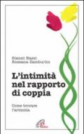 L' intimità nel rapporto di coppia. Come trovare l'armonia