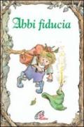 Abbi fiducia