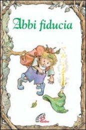 Abbi fiducia