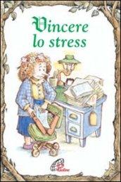 Vincere lo stress