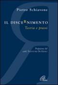 Il discernimento. Teoria e prassi