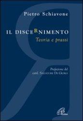 Il discernimento. Teoria e prassi