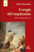 Il Coraggio dell'evangelizzazione. Paolo e la sapienza della croce