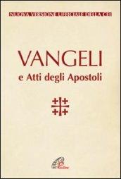 Vangeli e Atti degli Apostoli