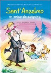 Sant'Anselmo. Un amico da scoprire