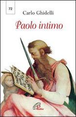 Paolo intimo. Terza lettera dell'Arcivescovo in chiusura dell'anno paolino