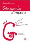 Giocando s'impara. Attività, quiz, curiosità sulla vita di Gesù