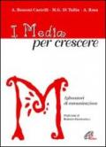 I media per crescere. Laboratori di comunicazione