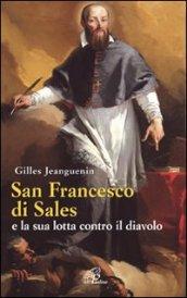 San Francesco di Sales e la sua lotta contro il diavolo