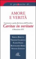 Amore e verità. Commento e guida alla lettura dell'Enciclica Caritas in veritate