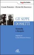Giuseppe Dossetti. Sentinella e discepolo