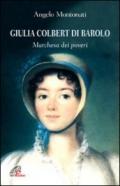 Giulia Colbert di Barolo. Marchesa dei poveri