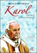 Karol. La vita di Giovanni Paolo II
