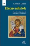 Educare nella fede. Prospettive teologiche pastorali della lettera di Benedetto XVI