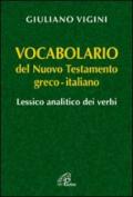 Vocabolario del Nuovo Testamento Greco-Italiano. Lessico analitico dei verbi