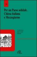 Per un Paese solidale. Chiesa italiana e Mezzogiorno