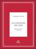 La coscienza del fine. Appunti spirituali 1939-1955