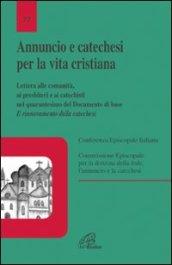 Annuncio e catechesi per la vita cristiana. Lettera alle comunità, ai presbiteri e ai catechisti nel quarantesimo del Documento di base