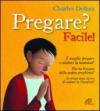 Pregare? Facile!