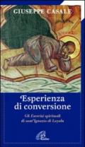 Un'esperienza di conversione. Gli esercizi spirituali di S. Ignazio di Loyola