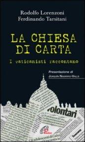 La chiesa di carta. I vaticanisti raccontano