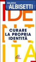 Curare la propria identità