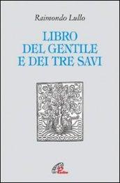 Il libro del gentile e dei tre savi