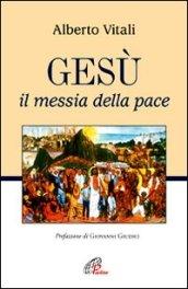 Gesù il messia della pace