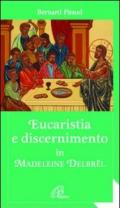 Eucaristia e discernimento in Madeleine Delbrel