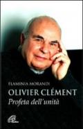 Olivier Clément. Profeta dell'unità