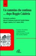 Un cammino che continua... dopo Reggio Calabria