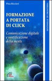 Formazione a portata di click. Comunicazione digitale e santificazione della mente