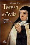 Teresa D'Avila. Coraggio al femminile