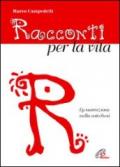 Racconti per la vita. La narrazione nella catechesi