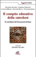 Il compito educativo della catechesi. Il contributo del documento di base
