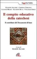 Il compito educativo della catechesi. Il contributo del documento di base