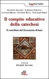 Il compito educativo della catechesi. Il contributo del documento di base