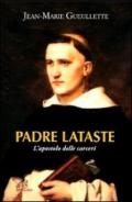 Padre Lataste. L'apostolo delle carceri