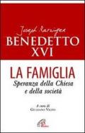 La famiglia. Speranza della chiesa e della società